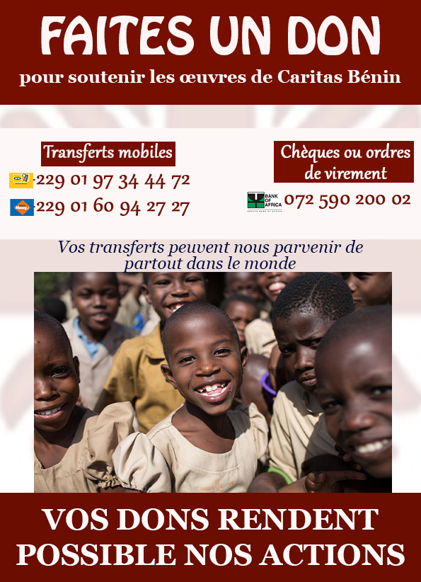 Faites un don pour soutenir les œuvres de Caritas Bénin : transferts mobiles, chèques ou ordres de virement