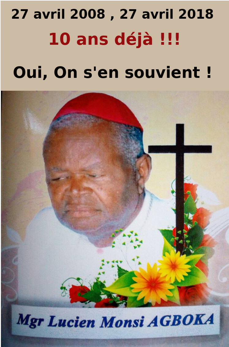 Dix ans déjà que Mgr Lucien Monsi AGBOKA a rejoint la maison du Père. On s’en souvient. Témoignages de Dénis VIENOT et de Vincent SIBOUT du Secours Catholique